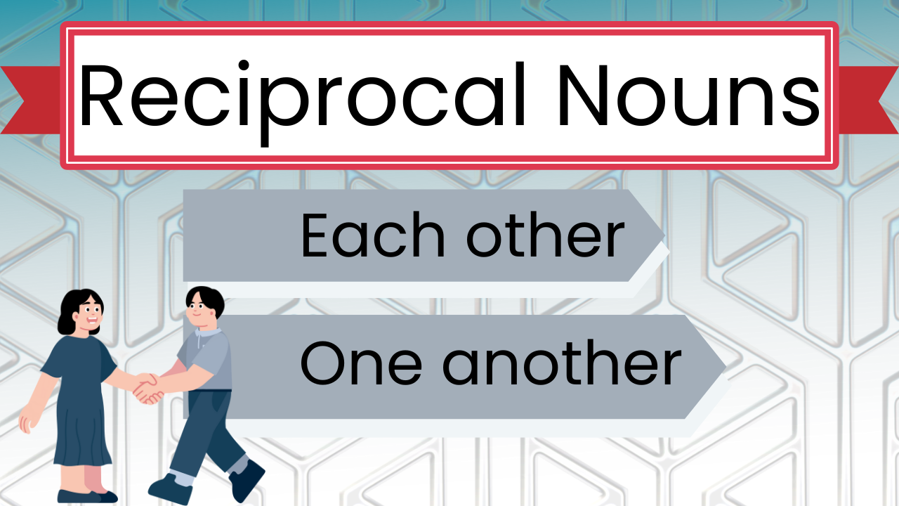 Reciprocal Nouns